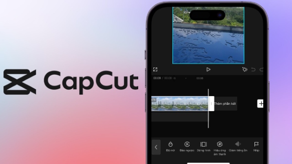 CÁCH EDIT VIDEO BẰNG CAPCUT CHO NGƯỜI MỚI BẮT ĐẦU