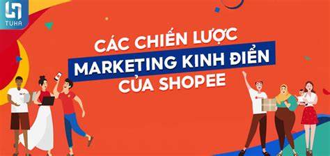 Shopee và các chiến lược marketing giúp bạn tiếp cận khách hàng mục tiêu