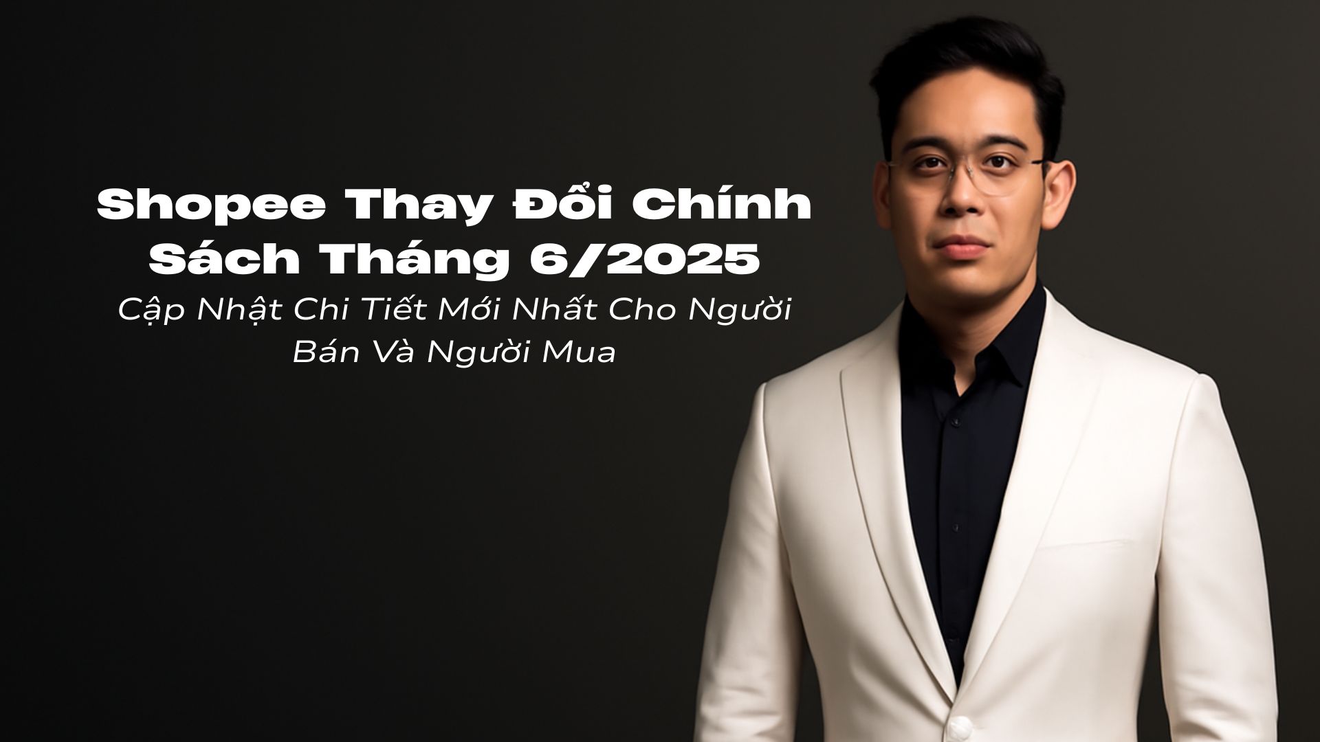 Shopee Thay Đổi Chính Sách Tháng 6/2025