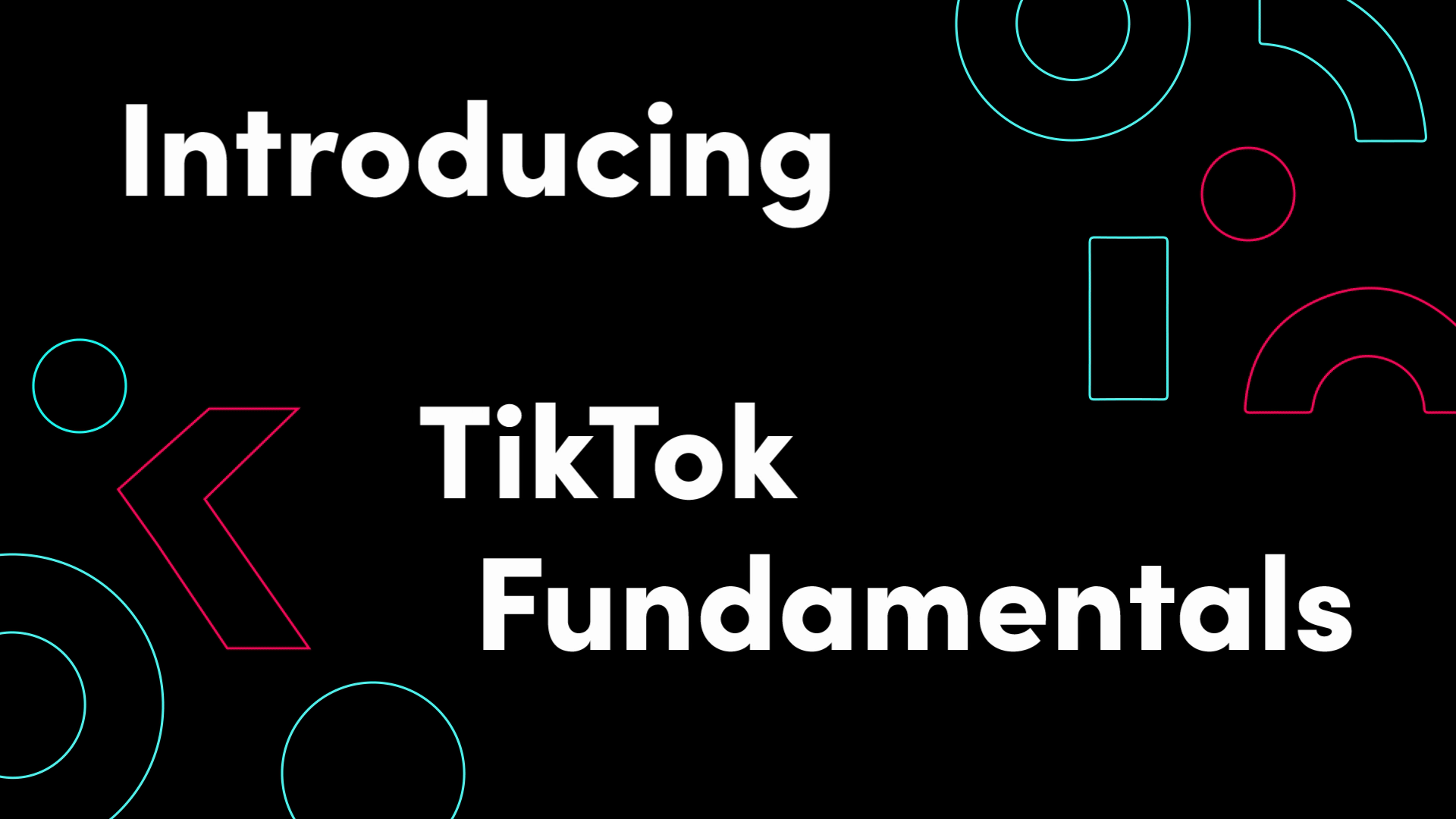 TikTok Fundamentals: Khung Chiến Lược "Vàng" Để Khai Phá Toàn Bộ Sức Mạnh Của Quảng Cáo TikTok