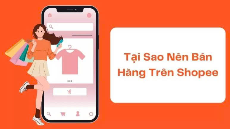 Tại sao bạn nên chọn Shopee làm nền tảng bán hàng chính?